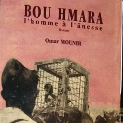 Bou Hmara: l'homme à l'ânesse